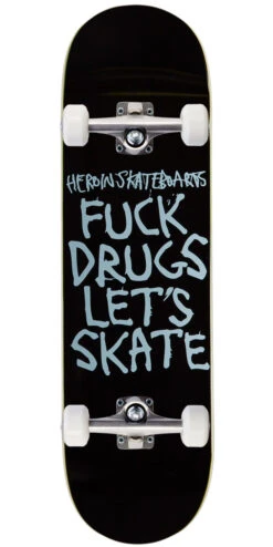 Heroin Fuck Drugs Skateboard Complete - 8.75"